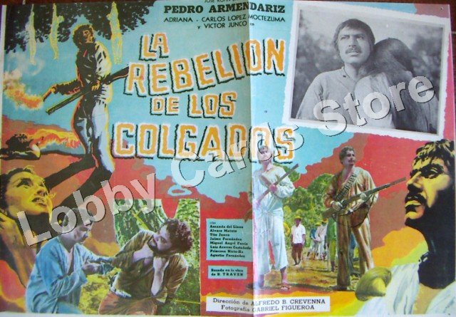 PEDRO ARMENDARIZ/LA REBELION DE LOS COLGADOS